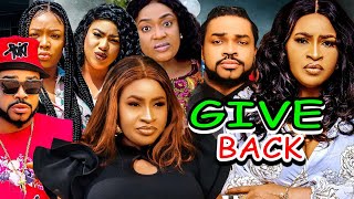 GIVE BACK ( FULL MOVIE) MARY IGWE/ MALEEK MILTON/LIZZYGOLD ONUWAJE/KEN 2023 LATEST NOLLYWOOD MOVIE