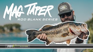 The Best All Around Rod Blank | MHX Mag Taper Series