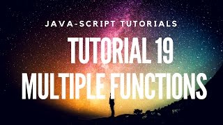 Learn JavaScript Tutorial 19 - Multiple Functions (IMPORTANT!)
