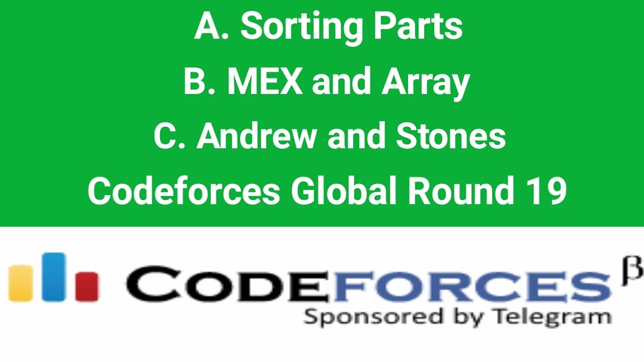 A , B And C Problem Solution | Codeforces Global Round 19 | Codeforces ...