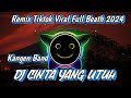 DJ CINTA YANG UTUH REMIX TIKTOK TERBARU 2024 ENAK BUAT JOGING