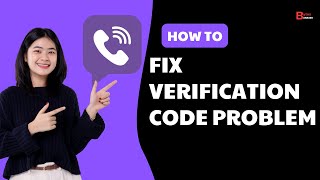 How To Fix Viber Verification Code Problem (2025) | Viber Verification Code Error