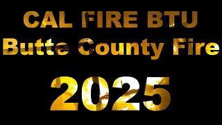 CAL FIRE/Butte County Fire Department 2025 Year End in Review