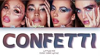 Little Mix - Confetti (Color Coded Lyrics)