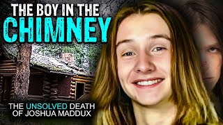 The Boy In The Chimney | The Unsolved Case of Joshua Maddux