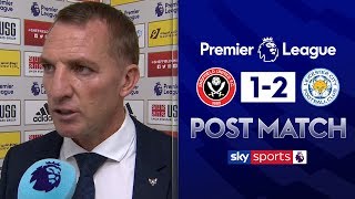Rodgers praises Vardy goal! | Brendan Rodgers Post Match | Sheffield United 1-2 Leicester