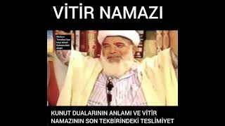 VİTİR NAMAZINDAKİ SON TEKBİRİN ANLAMI-TİMURTAŞ hoca efendi