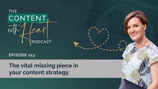 The vital missing piece in your content strategy