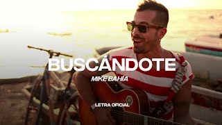 Mike Bahía - Buscándote (Lyric Video) | CantoYo