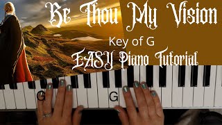 Be Thou My Vision  -Eleanor Henriette Hull (Key of G)//EASY Piano