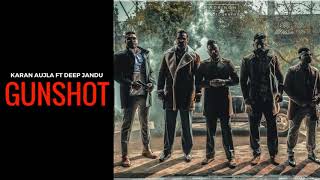 Gunshot(Full Video) | Karan Aujla ft. Deep Jandu || Latest Songs 2018 || BRAR RECORDS