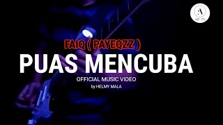 Puas Mencuba - Payeqzz  Music Video  Cover By Helmy Mala