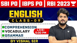 SBI PO | IBPS PO 2023 | RBI | Class - 09 | Comprehension, Vocab and Grammar | English by Vishal Sir