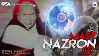 Mast Nazron Se (Remix) | Nusrat Fateh Ali Khan | complete full version | OSA Worldwide