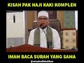 Ustaz Dato Badlishah-Kisah Imam Baca Surah Panjang...