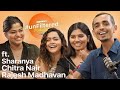 Unfiltered ft. Rajesh Madhavan, Chithra Nair, Sharanya