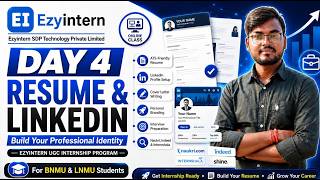 Day 4 | Resume Building & LinkedIn Profile Development | Ezyintern UGC Internship Program