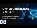 GitHub Codespaces + Copilot: Cloud-Based AI-Assisted Python Data Analysis