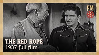 The Red Rope (1937) | Full Drama Movie - Bob Steele, Charles King