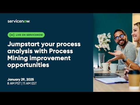 Jumpstart Your Process Analysis With Process Minin Servicenow