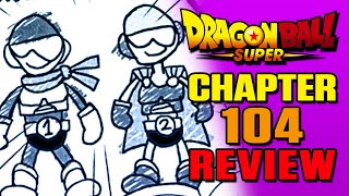 Dragon Ball Super Manga Chapter 104 Review