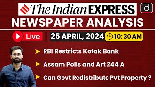 LIVE Newspaper Analysis | The Indian Express | 25 April 2024 | Drishti IAS English