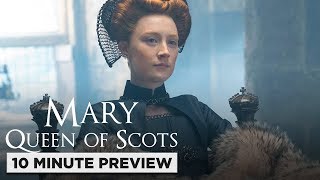 Mary Queen of Scots | 10 Minute Preview | Film Clip | Own it now on 4K, Blu-ray,