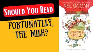 Should you read Fortunately, The Milk?