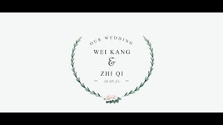 WEI KANG \u0026 ZHI QI // 28.05.2023 // #weddinghighlight