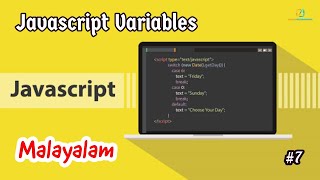 Javascript for Beginners - 07 | Javascript Variables | Malayalam | Learn Programming with Rafeeque