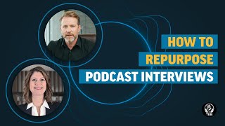 Maximize Your Impact: How to Repurpose Podcast Guest Appearances for Marketing!