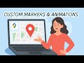 Google Maps API Tutorial – Custom Markers & Animations