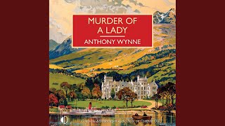 Chapter 4.9 - Murder of a Lady