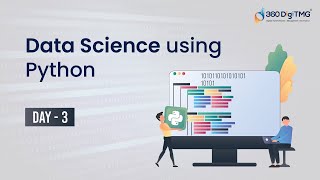 Data Science using Python - Day 3