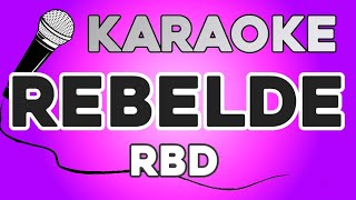 KARAOKE (Rebelde - RBD)