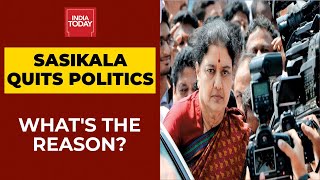 VK Sasikala Quits Politics Ahead Of Tamil Nadu Assembly Election: What Is The Reason? | India Today