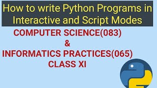 Python interactive and script modes | How to write python program | Python Tutorial for Beginners