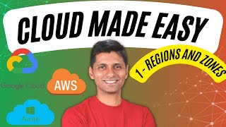 Cloud Computing Tutorial for Beginners | 1 - Regions and Zones | AWS, Azure and Google Cloud
