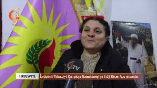 TIRBESPIYÊ  | Êzidiyên li Tirbespiyê Komploya Navneteweyî ya li dijî Rêber Apo nirxandin