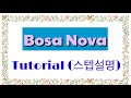Bosa Nova line dance(초중급)- TUTORIAL (스텝설명)