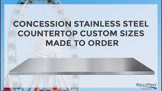 Concession Stainless Steel Countertop Custom Sizes Made to Order