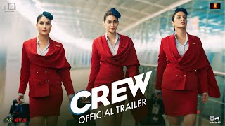 Crew | Trailer | Tabu, Kareena Kapoor Khan, Kriti Sanon, Diljit Dosanjh, Kapil S