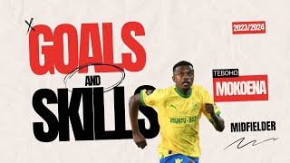 Teboho Mokoena • 2023/ 24 • Goals and Skills • Mamelodi Sundowns