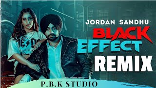 Black Effect Remix | Jordan Sandhu Ft Meharvaani | Desi Crew Ft P.B.K Studio