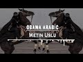 Metin Uslu - Obama Arabic 2025