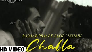 CHALLA (Official Song) RABAAB PB 31 | FLOP LIKHARI | MITHA JAMBEWALA | LOVE GILL | new punjabi songs
