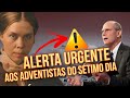 ALERTA AOS ADVENTISTAS DO SÉTIMO DIA