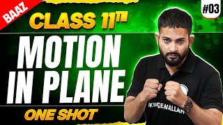 JKBOSE Class 11th Physics | MOTION IN A PLANE | One shot | Baaz Batch