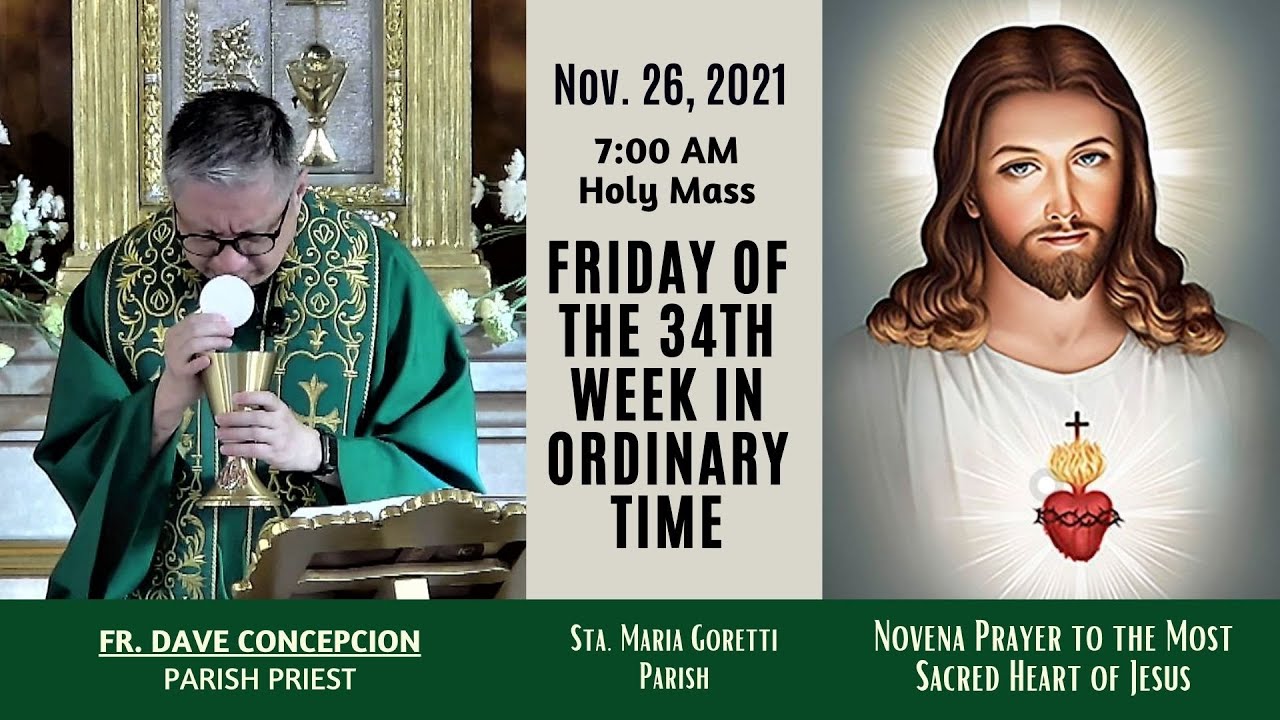 Nov. 26, 2021 | Rosary And Holy Mass On Friday Of The 34th Week In ...