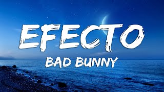 Bad Bunny - Efecto (Letra/Lyrics) | Un Verano Sin Ti